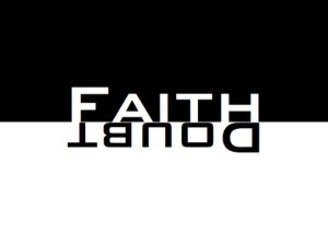 faith and doubt